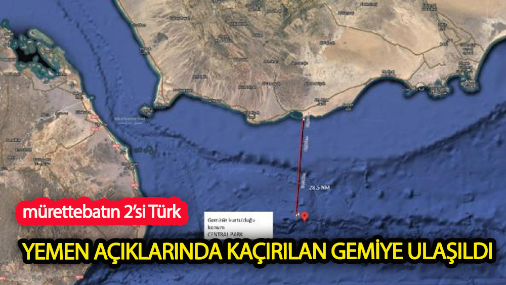 Yemen açıklarında kaçırılan gemiye ulaşıldı