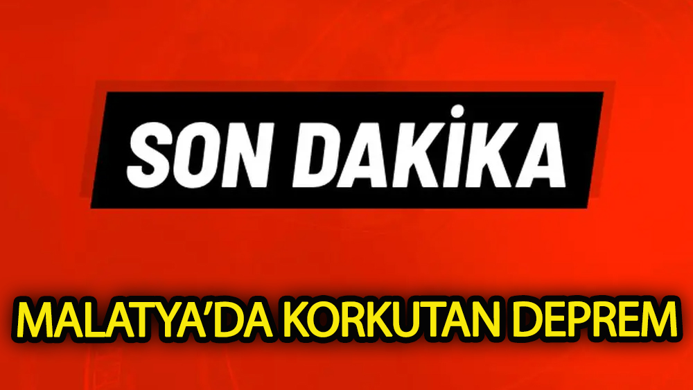 Malatya'da  deprem meydana geldi