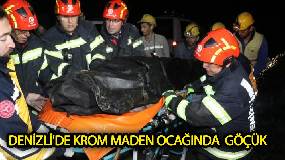 Denizli'de krom maden ocağında  göçük