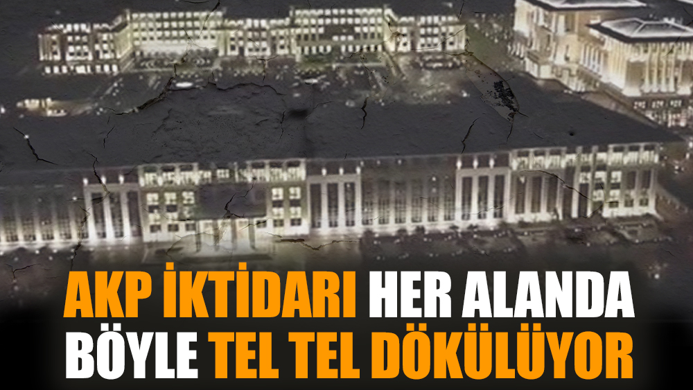 AKP iktidarı her alanda böyle tel tel dökülüyor
