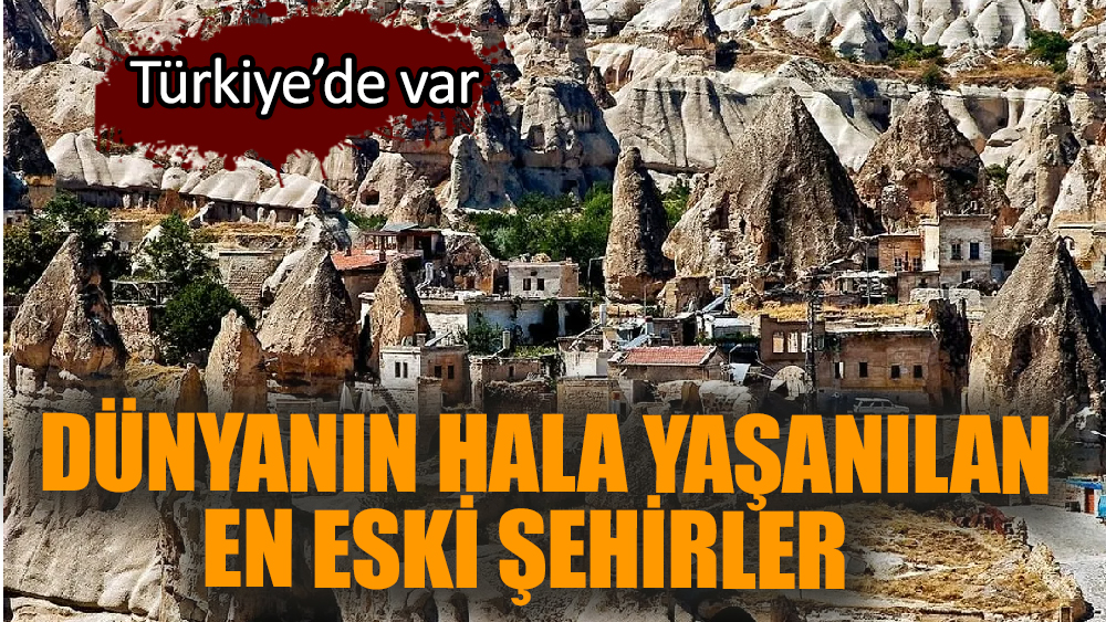 Dünyanın hala yaşanılan en eski şehirler listesi