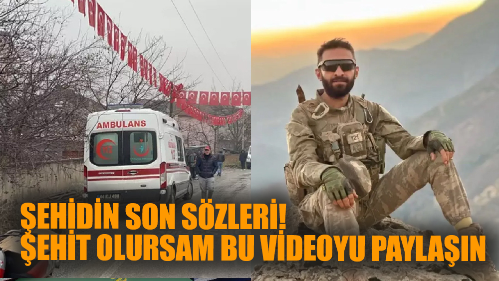 Şehidin son sözleri! Şehit olursam bu videoyu paylaşın