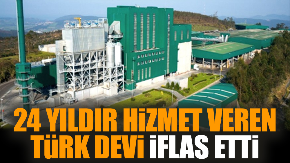 24 yıldır hizmet veren Türk devi iflas etti