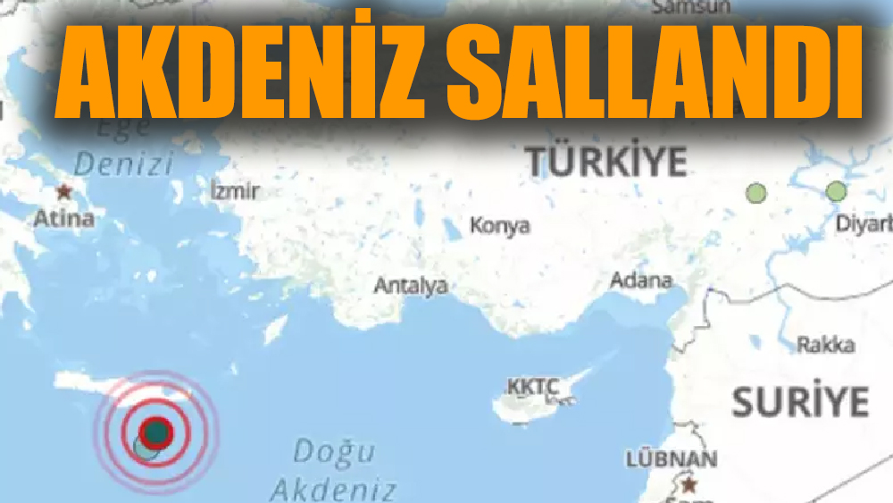 Akdeniz'de deprem meydana geldi