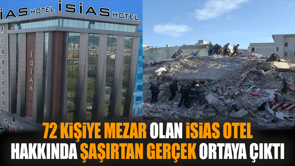 72 kişiye mezar olan İSİAS Otel hakkında şaşırtan gerçek
