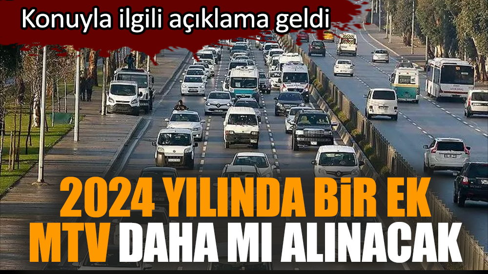 2024 yılında bir ek MTV daha mı alınacak