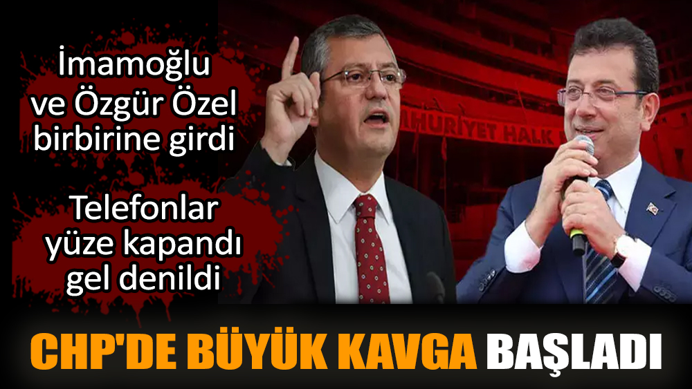 CHP'de büyük kavga başladı. Telefonlar yüze kapandı