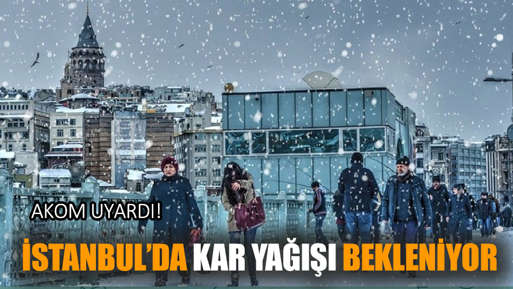 İstanbul'da kar  yağışı bekleniyor