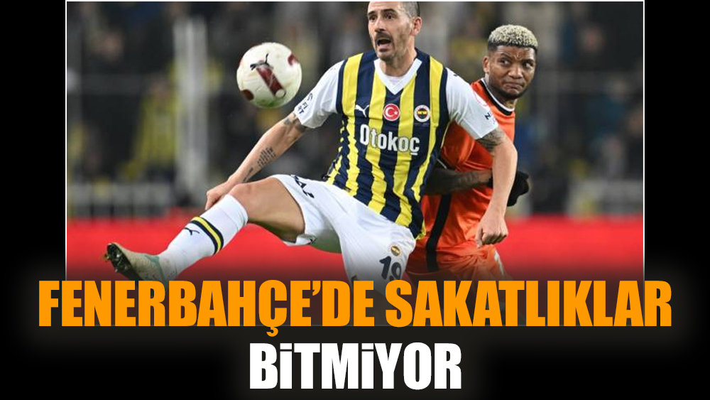 Fenerbahçe'de sakatlıklar bitmiyor