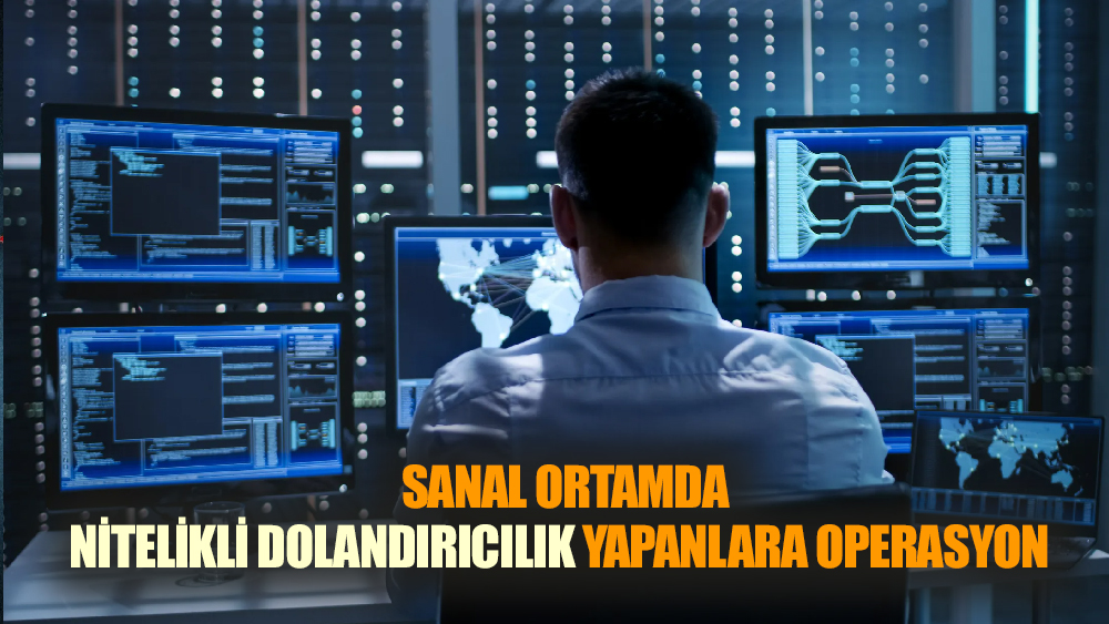 İnternet Üzerinden dolandırıcılık yapan 28 şüpheli yakalandı