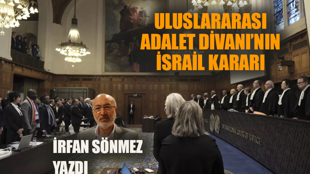 Uluslararası Adalet Divanı’nın İsrail kararı