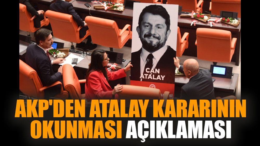 AKP'den Atalay kararının okunması açıklaması