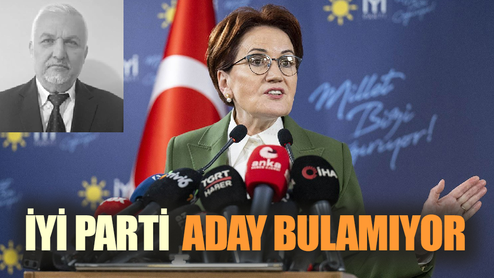 İyi Parti aday bulamıyor