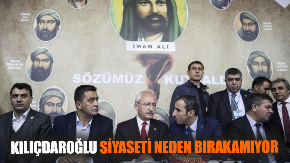 Kılıçdaroğlu siyaseti neden bırakamıyor?