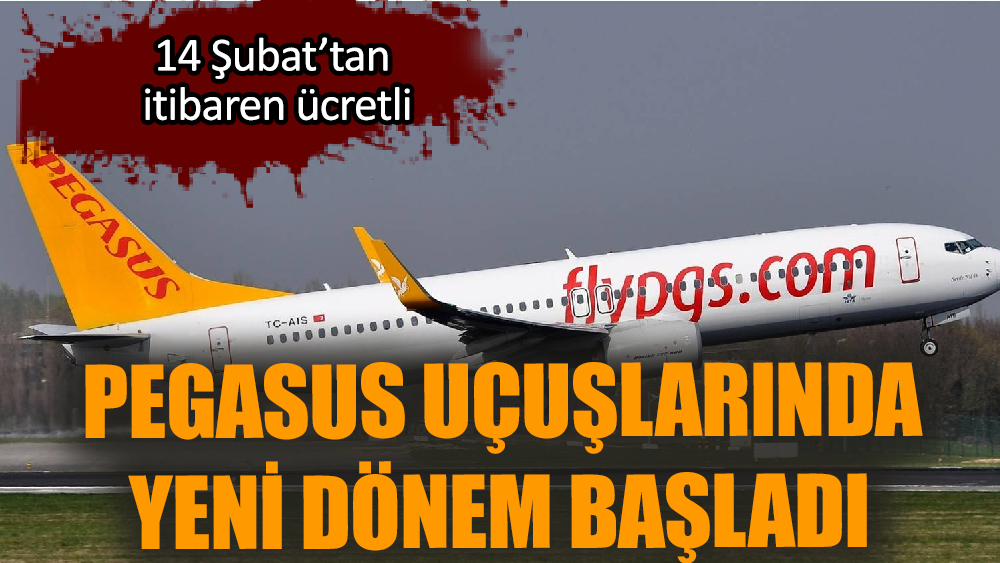 Pegasus uçuşlarında yeni dönem başladı!
