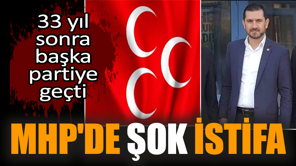 MHP'de şok istifa! 33 yıl sonra başka partiye geçti