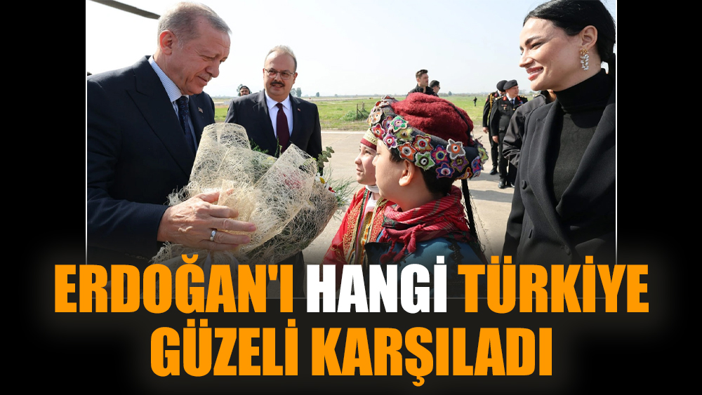 Erdoğan'ı hangi Türkiye Güzeli karşıladı