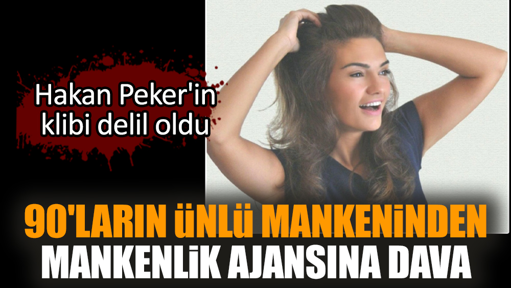 Ünlü mankenden mankenlik ajansına dava