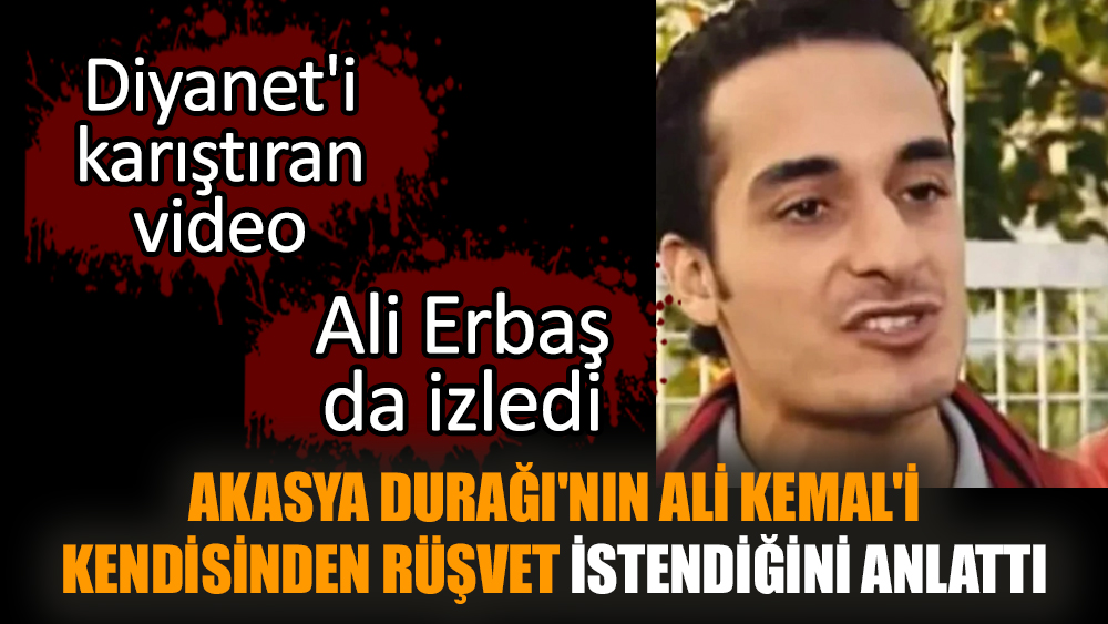 Akasya Durağı'nın Ali Kemal'i kendisinden rüşvet istendiğini anlattı