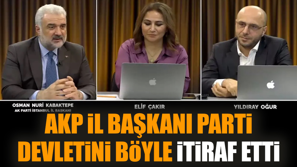 AKP il başkanı parti devletini böyle itiraf etti