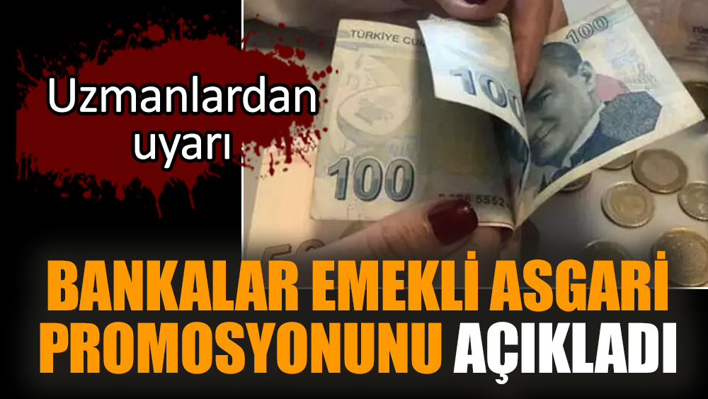 Bankalar emekli asgari promosyonunu açıkladı