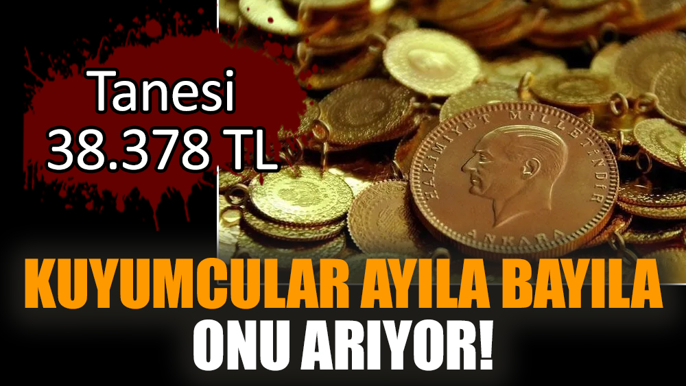 Kuyumcular ayıla bayıla onu arıyor! Tanesi 38.378 TL