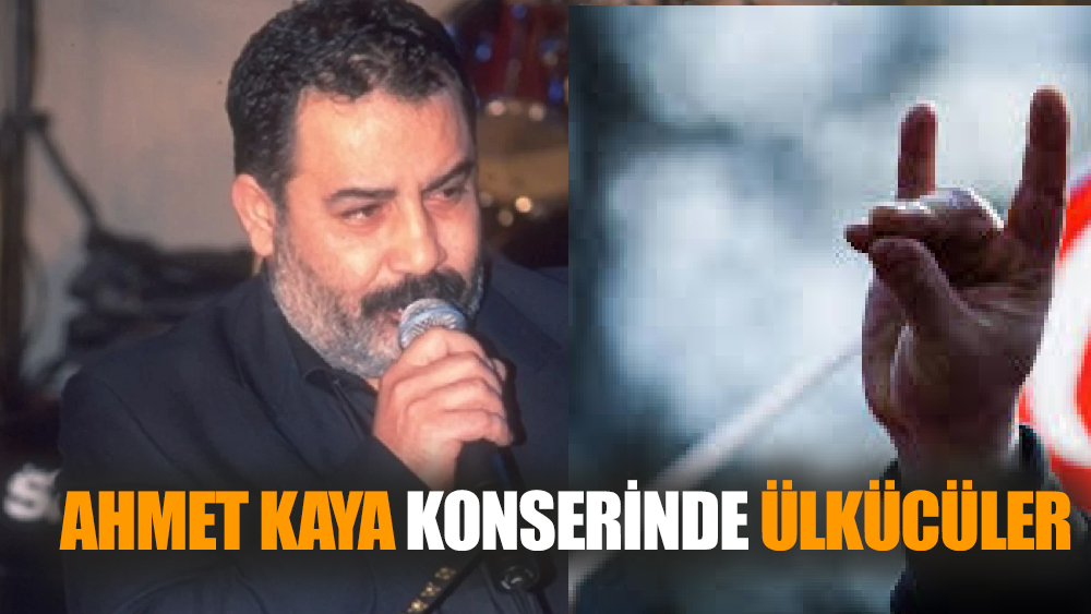 Ahmet Kaya Konserinde Ülkücüler