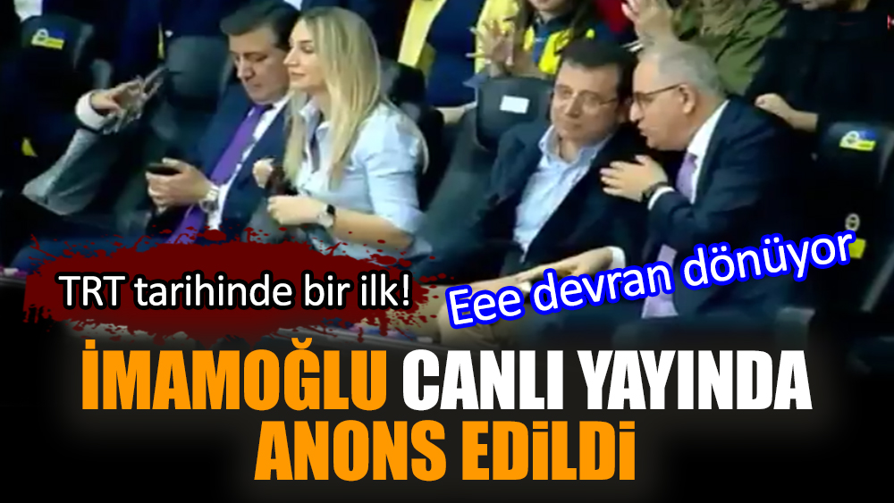 İmamoğlu canlı yayında anons edildi! TRT tarihinde bir ilk! Eee devran dönüyor