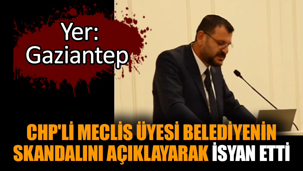 CHP'li Meclis Üyesi belediyenin skandalını açıklayarak isyan etti
