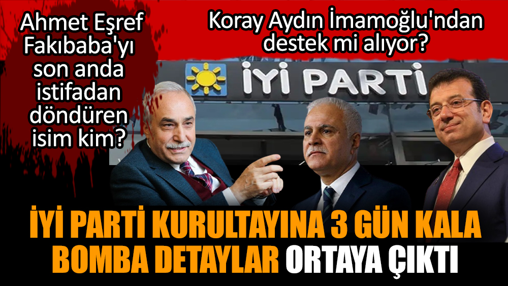 İYİ Parti kurultayına 3 gün kala bomba detaylar ortaya çıktı