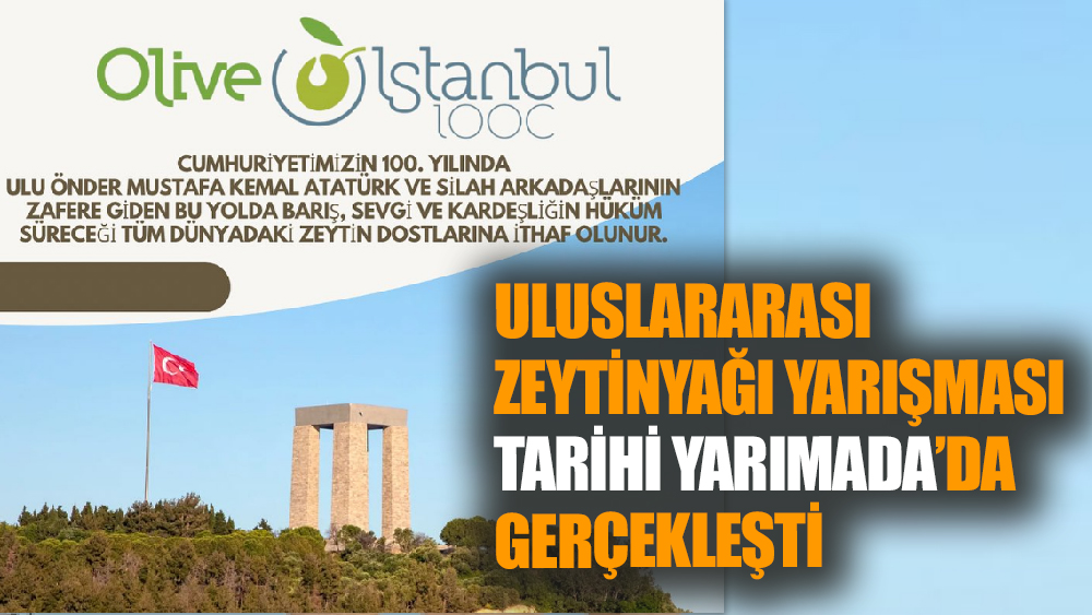 Uluslararası Zeytinyağı Yarışması Tarihi Yarımada’da Gerçekleşti