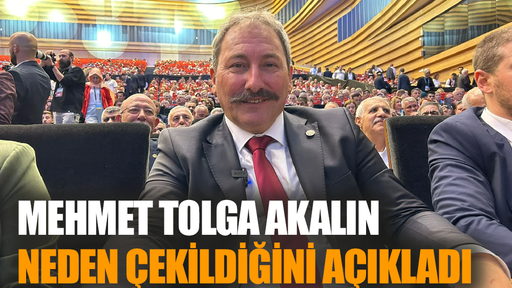 Mehmet Tolga Akalın Neden Çekildiğini Açıkladı