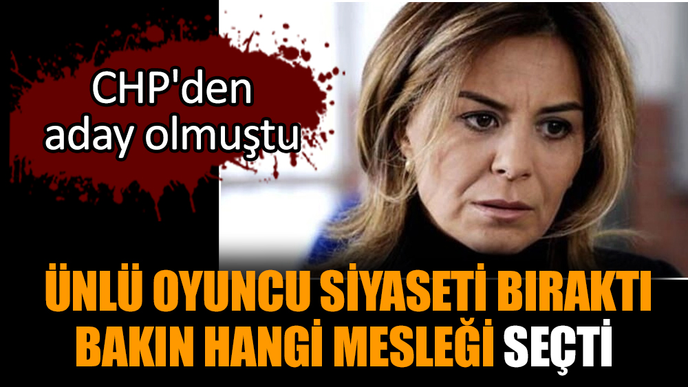 CHP'den aday olan Filiz Taçbaş siyaseti bıraktı bakın hangi mesleği seçti