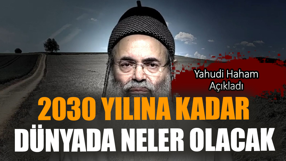 Yahudi Haham'ın  Açıkladığı Yeni Dünya Düzeni