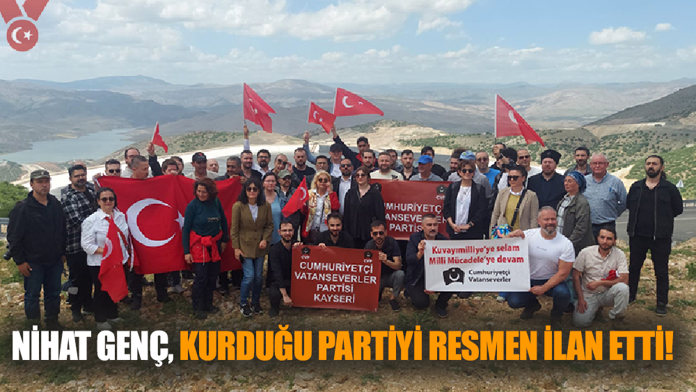 Nihat Genç, Partisi'nin kuruluşunu  resmen ilan etti