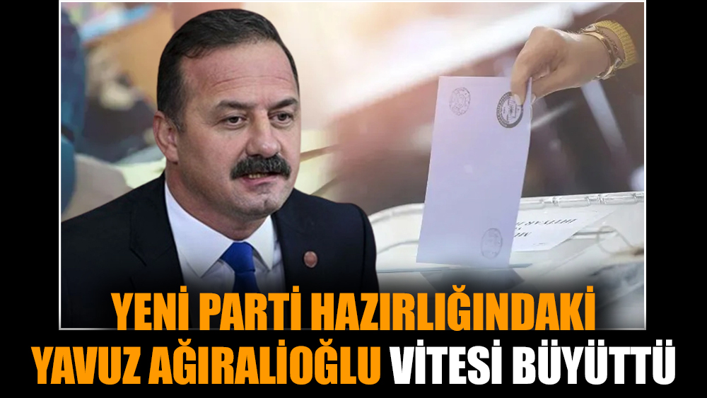 Yeni parti hazırlığındaki Yavuz Ağıralioğlu vitesi büyüttü