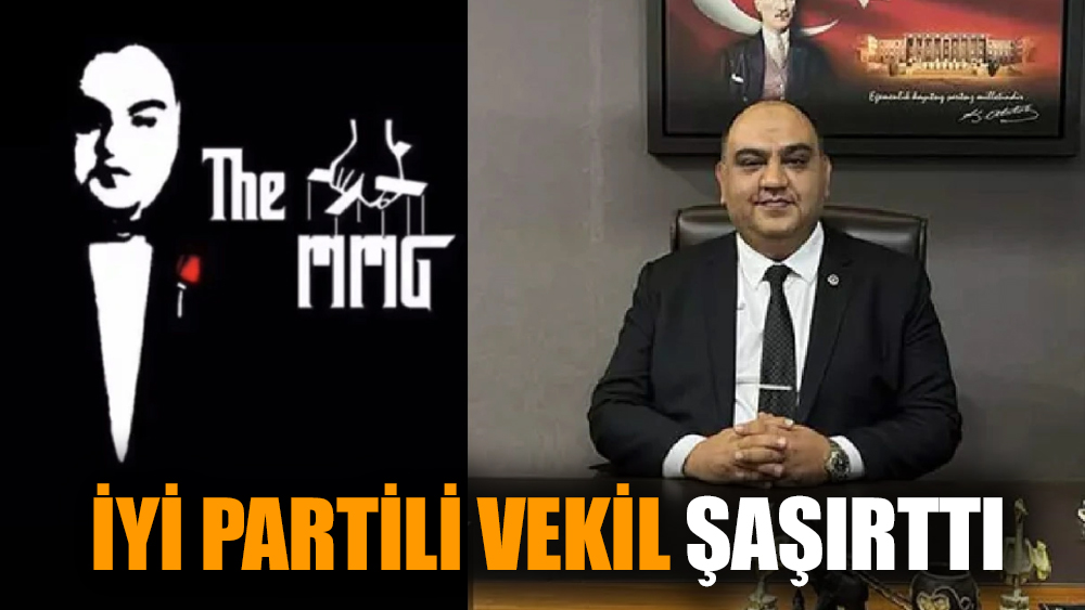 İYİ Partili vekil şaşırttı