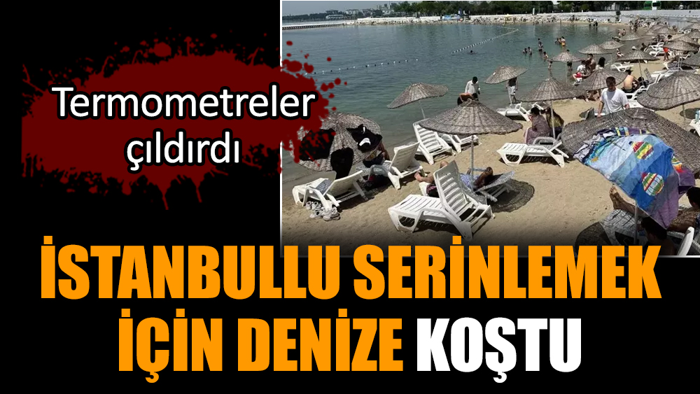 İstanbullu serinlemek için denize koştu
