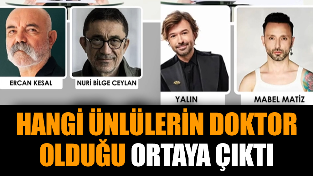 Hangi ünlülerin doktor olduğu ortaya çıktı