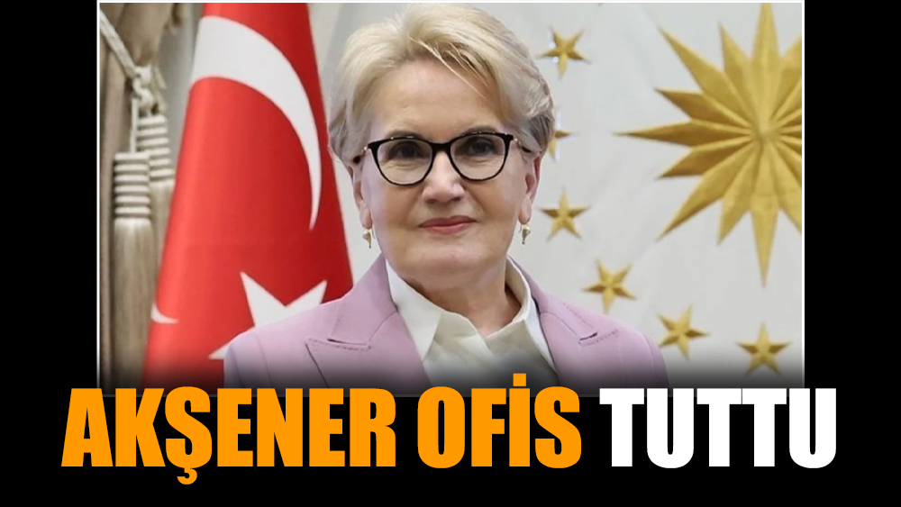 Akşener ofis tuttu