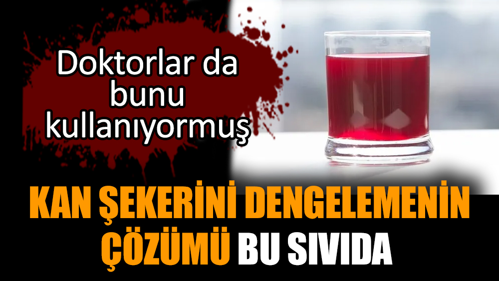 Kan şekerini dengelemenin çözümü bu sıvıda