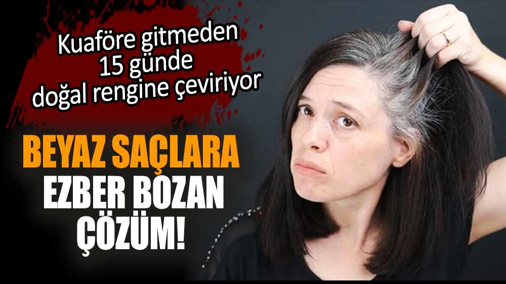 Beyaz saçlara ezber bozan çözüm! Kuaföre gitmeden 15 günde doğal rengine çeviriyor