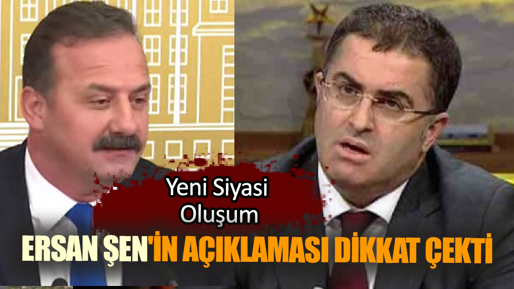 Ersan Şen ve Ağıralioğlu'ndan Ortak Parti mi Geliyor?
