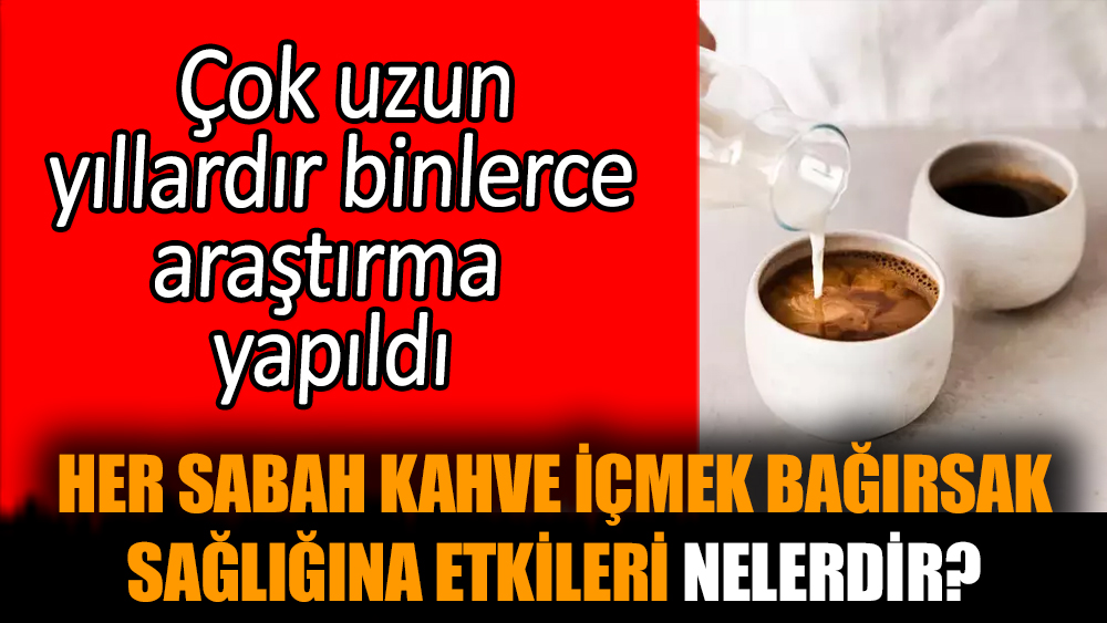 Her sabah kahve içmek bağırsak sağlığına etkileri nelerdir?