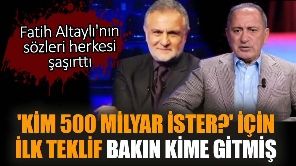 'Kim 500 Milyar İster?' için ilk teklif bakın kime gitmiş