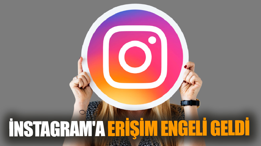 İnstagram'a neden erişim engeli geldi?