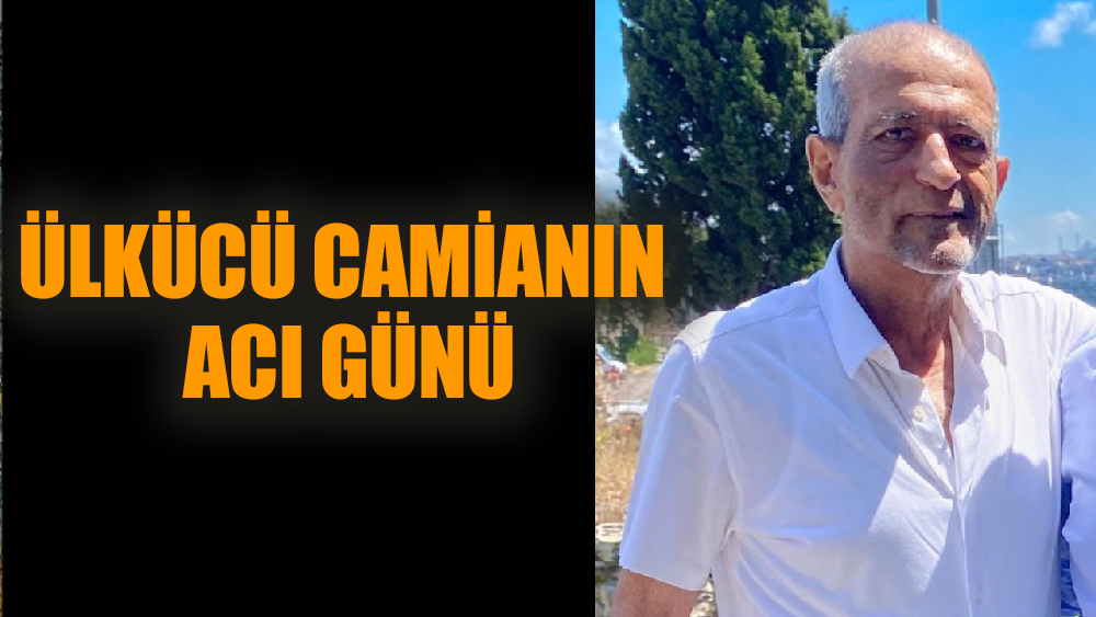 Ülkücü Camianın Acı Günü