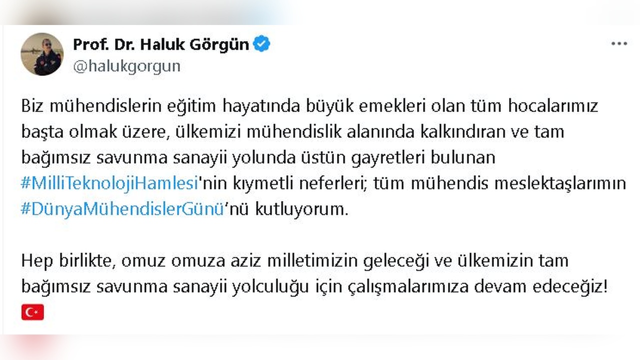 Mühendisler Günü'nde Haluk Görgün'den anlamlı mesaj