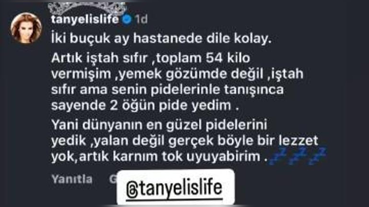 Tanyeli Hastanede İştah Kaybı Yaşıyor
