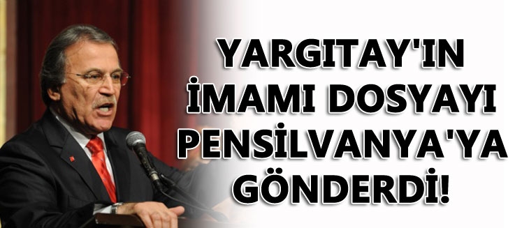 Yargıtay'ın imamı, dosyayı Pensilvanya'ya gönderdi